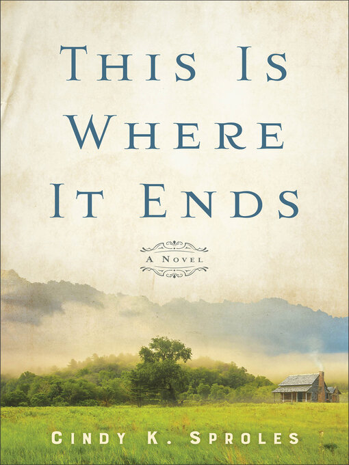 Title details for This Is Where It Ends by Cindy K. Sproles - Available